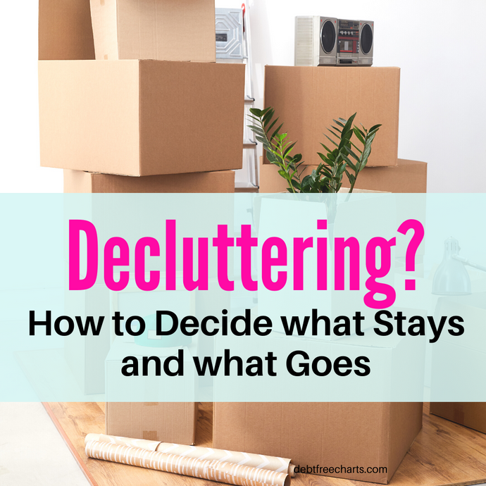 Decluttering? How to Decide What Stays and What Goes