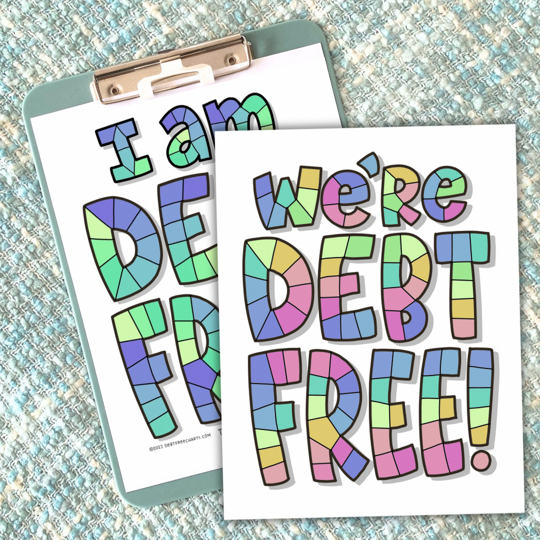 We’re/I am - Debt Free!