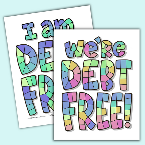 We’re/I am - Debt Free!